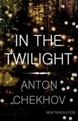 In the Twi... - Anton Chekhov -  Książka z wysyłką do Niemiec 