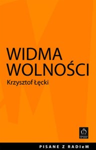 Bild von Widma wolności Felietony wygłoszone na antenie Radia eM 107,6 FM