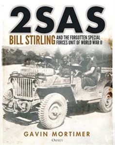 Obrazek 2SAS Bill Stirling and the forgotten special forces unit of World War II