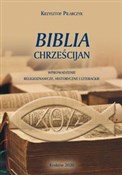 Biblia chr... - Krzysztof Pilarczyk -  Polnische Buchandlung 