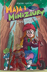 Obrazek Maja i Minizaury Tom 3 Operacja Las