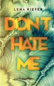 Don't Hate... - Lena Kiefer -  polnische Bücher