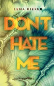 Don't Hate... - Lena Kiefer -  polnische Bücher