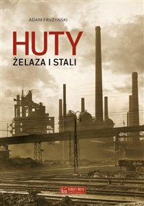 Obrazek Huty żelaza i stali