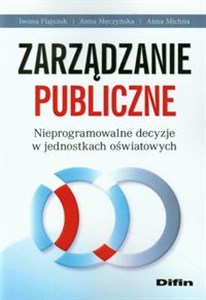 Bild von Zarządzanie publiczne Nieprogramowalne decyzje w jednostkach oświatowych