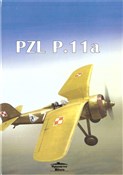 Polska książka : PZL P.11a - Opracowanie Zbiorowe