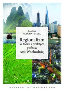 Bild von Regionalizm w teorii i praktyce państw Azji Wschodniej