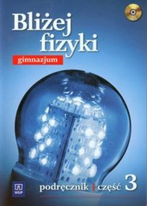 Obrazek Bliżej fizyki 3 Podręcznik z płytą CD Gimnazjum