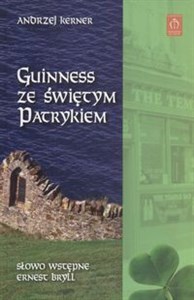 Bild von Guinness ze świętym Patrykiem Słowo wstępne Ernest Bryll