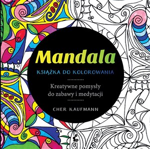 Bild von Mandala Książka do kolorowania Kreatywne pomysły do zabawy i medytacji