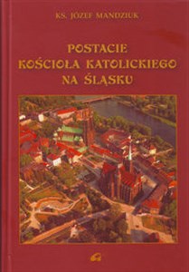 Obrazek Postacie kościoła katolickiego na Śląsku