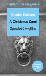Obrazek A Christmas Carol / Opowieść wigilijna. Czytamy w oryginale wielkie powieści