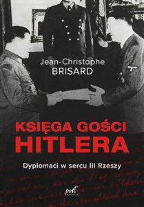 Obrazek Księga gości Hitlera Dyplomaci w sercu III Rzeszy