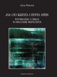 Bild von Jan od Krzyża i Edyta Stein Wyobraźnia i obraz w procesie mistycznym