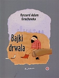 Obrazek Bajki drwala