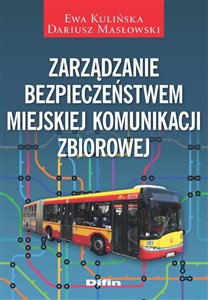 Obrazek Zarządzanie bezpieczeństwem miejskiej komunikacji zbiorowej