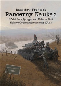 Bild von Pancerny Kaukaz Walki Kampfgruppe von Hake na linii Nalczyk-Ordżonikidze jesienią 1942 r.