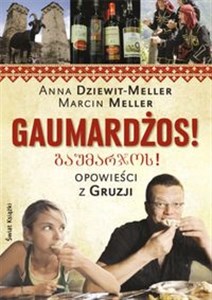 Obrazek Gaumardżos Opowieści z Gruzji