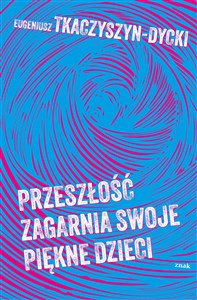 Bild von Przeszłość zagarnia swoje piękne dzieci