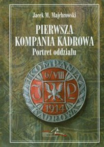 Bild von Pierwsza Kompania Kadrowa Portret oddziału
