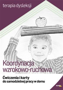 Obrazek Koordynacja wzrokowo-ruchowa Ćwiczenia i karty do samodzielnej pracy w domu