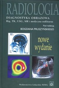 Bild von Radiologia Diagnostyka obrazowa RTG TK USG MR i medycyna nuklearna