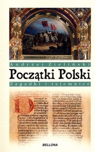 Obrazek Początki Polski. Zagadki i tajemnice