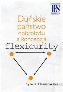 Obrazek Duńskie państwo dobrobytu a koncepcja flexicurity