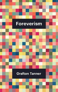 Obrazek TANNER, G: FOREVERISM
