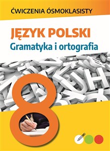 Bild von Język polski. Gramatyka i ortografia. Ćwiczenia ósmoklasisty