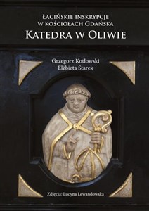 Bild von Łacińskie inskrypcje w kościołach Gdańska. Katedra w Oliwie 
