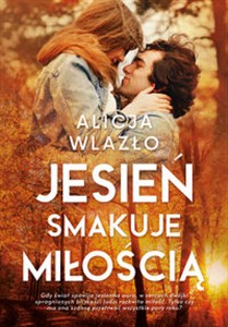 Obrazek Jesień smakuje miłością