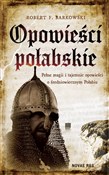 Opowieści ... - Robert F. Barkowski -  polnische Bücher