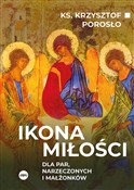 Ikona miło... - Krzysztof Porosło - buch auf polnisch 