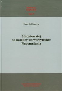 Bild von Z Kopiowatej na katedry uniwersyteckie Wspomnienia. Biblioteka LingVariów tom 7