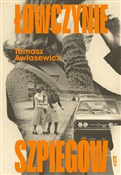 Łowczynie ... - Znak - buch auf polnisch 