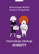 Instrukcja... - Katarzyna Miller, Suzan Giżyńska -  fremdsprachige bücher polnisch 