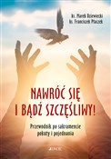 Nawróć się... - Marek Dziewiecki, Franciszek Płaczek -  fremdsprachige bücher polnisch 