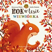 Książka : Rok w lesi... - Emilia Dziubak,Katarzyna Piętka