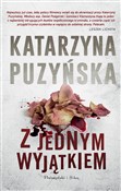 Zobacz : Z jednym w... - Katarzyna Puzyńska