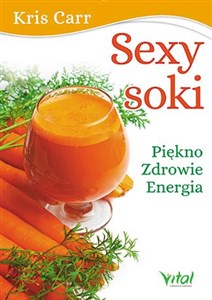 Obrazek Sexy soki Piękno, zdrowie, energia