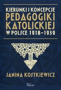 Obrazek Kierunki i koncepcje pedagogiki katolickiej w Polsce 1918-1939