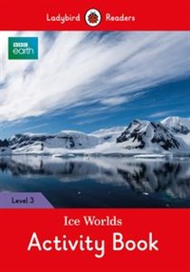 Obrazek BBC Earth: Ice Worlds Activity Book Ladybird Readers Level 3
