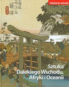 Obrazek Historia sztuki 14 Sztuka Dalekiego Wschodu Afryki i Oceanii