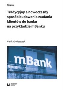 Obrazek Tradycyjny a nowoczesny sposób budowania zaufania klientów do banku na przykładzie mBanku