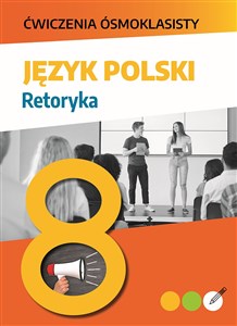 Bild von Ćwiczenia ósmoklasisty Język polski Retoryka