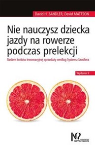 Bild von Nie nauczysz dziecka jazdy na rowerze podczas prelekcji Siedem kroków innowacyjnej sprzedaży według Systemu Sandlera