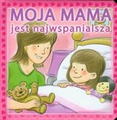Książka : Moja mama ... - Anna Boradyń-Bajkowska (tłum.)
