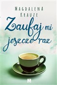 Polska książka : Zaufaj mi ... - Magdalena Krauze