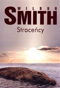 Polska książka : Straceńcy - Wilbur Smith